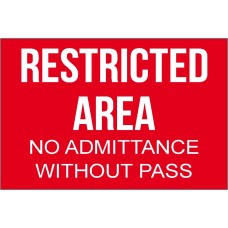 Restricted Area w/o Pass Sign Restricted Area w/o Pass Sign